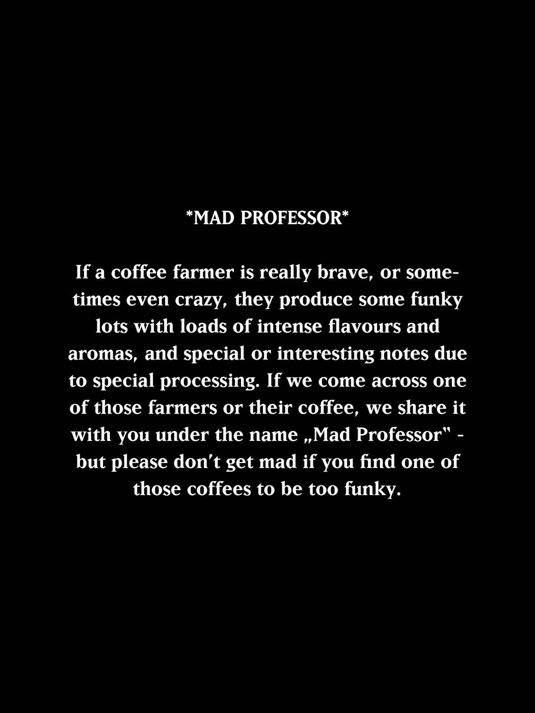BENTI NENKA, ETHIOPIA, DRY ANAEROBIC *MAD PROFESSOR*