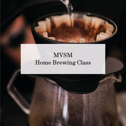 MVSM CLASS HOME BREWING