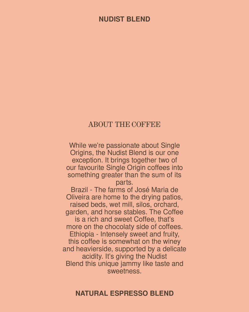 "NUDIST BLEND" ESPRESSO BLEND