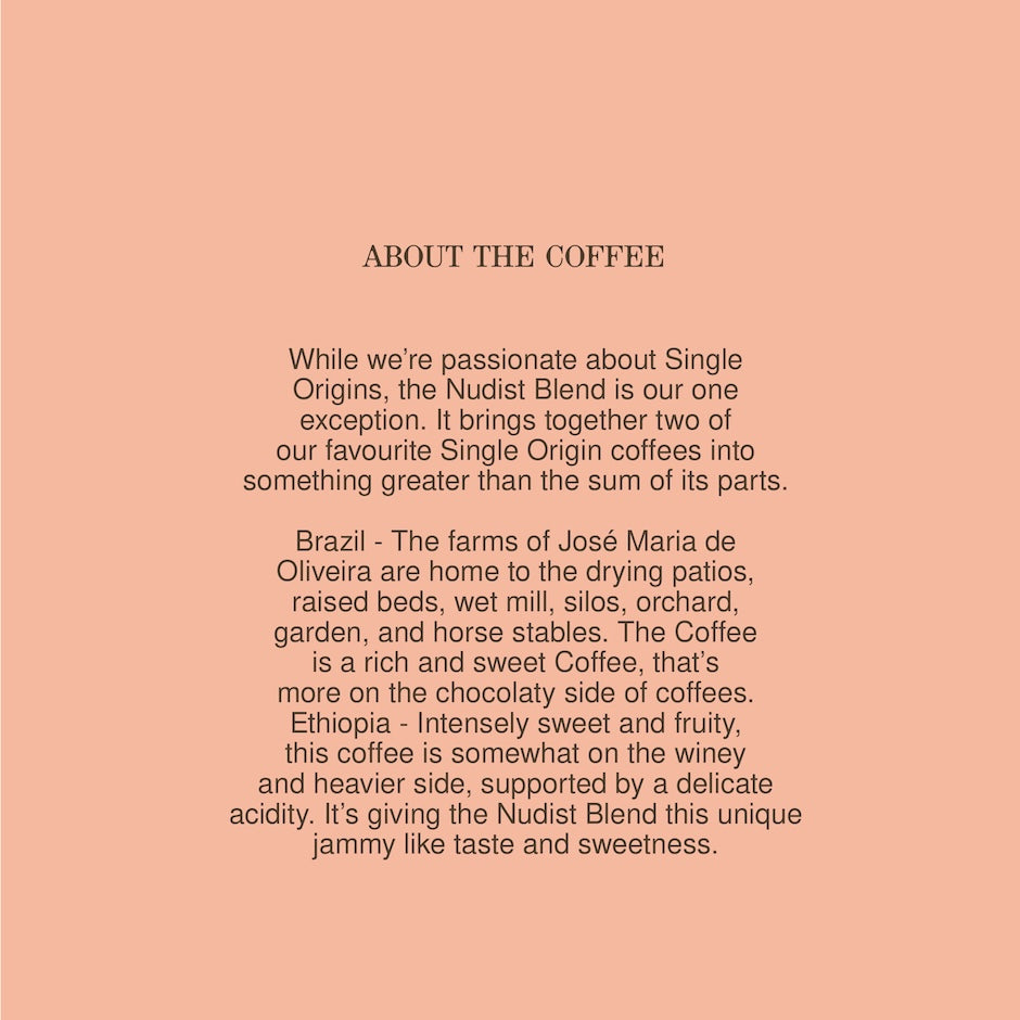 NUDIST BLEND, NATURAL ESPRESSO BLEND