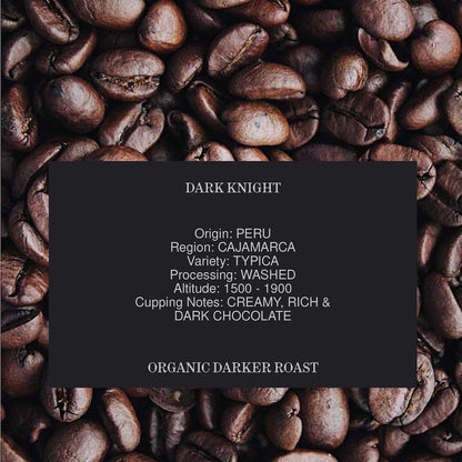 DARK KNIGHT, PERU, WASHED, ORGANIC