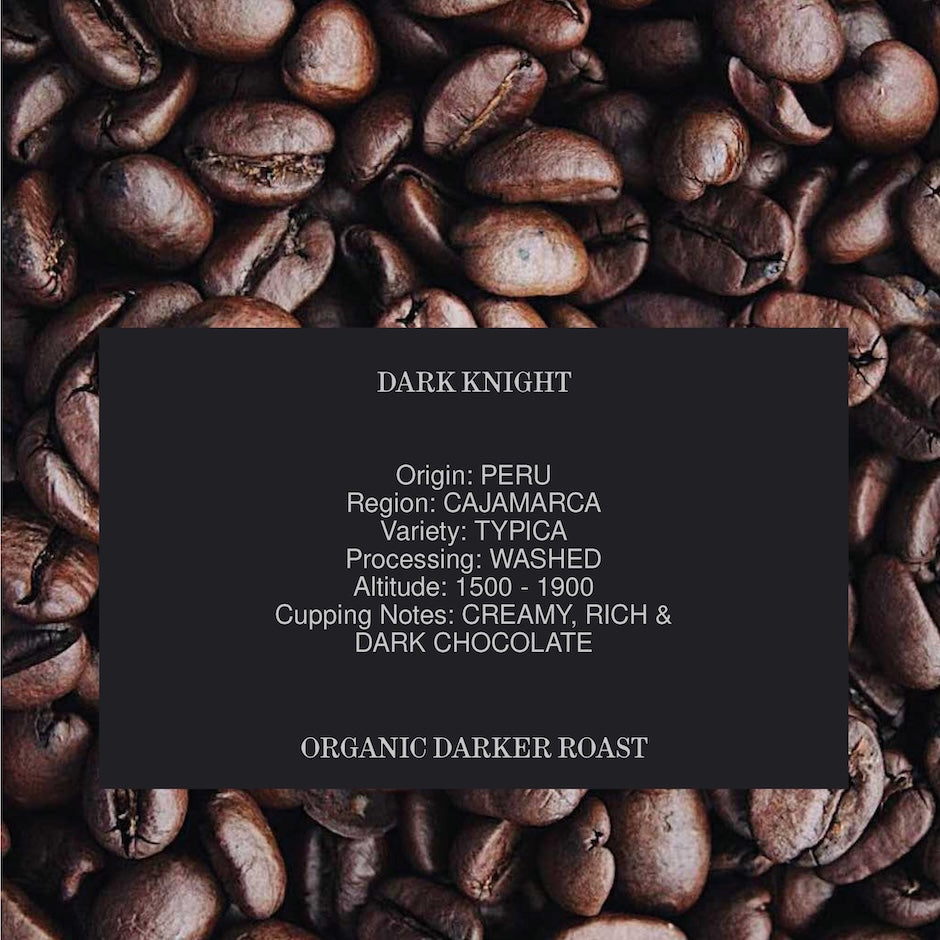 DARK KNIGHT, PERU, WASHED, ORGANIC